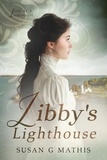  Susan G Mathis - Libby's Lighthouse - Love at a Lighthouse, #1.