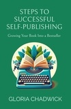  Gloria Chadwick - Steps to Successful Self-Publishing: Growing Your Book Into a Bestseller - Writer's Workshop, #3.