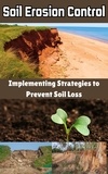  Ruchini Kaushalya - Soil Erosion Control : Implementing Strategies to Prevent Soil Loss.