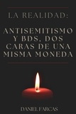  Daniel Farcas - La realidad: Antisemitismo y BDS, dos caras de una misma moneda - Second Edition, #2.