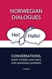  S. Akhtar - Norwegian Dialogues: Conversations, Short Stories, and Jokes for Language Learners.