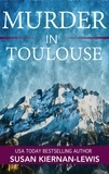  Susan Kiernan-Lewis - Murder in Toulouse - The Maggie Newberry Mysteries, #25.