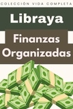  Libraya - Finanzas Organizadas - Colección Vida Completa, #19.