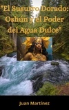  Juan Martinez - "El Susurro Dorado: Oshún y el Poder del Agua Dulce".