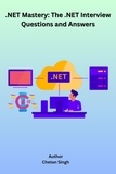  Chetan Singh - .NET Mastery: The .NET Interview Questions and Answers.