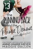  Maggie Dallen et  Anne-Marie Meyer - The Running Back and the Prima Donna - The Ballerina Academy, #2.