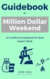  John Cole - Guidebook  For  Million Dollar Weekend.