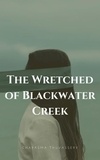  charasma thuvassery - The Wretched of Blackwater Creek.