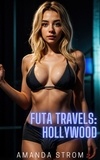  Amanda Strom - Futa Travels: Hollywood - Futa Travels Collection, #4.