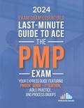  VERSAtile Reads - Exam Cram Essentials Last-Minute Guide to Ace the PMP Exam: First Edition.