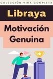 Libraya - Motivación Genuina - Colección Vida Completa, #1.