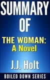  J.J. Holt - Summary of The Women: A Novel - Boiled Down, #10.