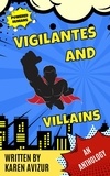  Karen Avizur - Vigilantes and Villains.