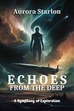  Aurora Starlon - Echoes From The Deep: A Symphony Of Exploration.