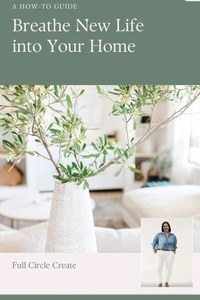  Full Circle Create - Breath New Life into your Home.