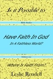  Leslie Rendell - Have Faith In God - Bible Studies, #23.