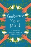  Hingston Timothy James - Embrace Your Mind: A Guide To Mental Health Resilience.