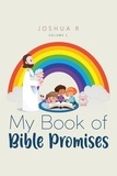  Joshua R - My Book of Bible Promises - Volume 1.