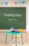  Valorie Riley - Testing Day - The Adventures of Ann and Deena, #2.