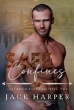  Jack Harper - Safe Confines - Lake Bruin Daddy Shifters, #2.