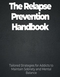  Renee Bush - The Relapse Prevention Handbook.