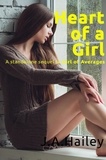  J. A. Hailey - Heart of a Girl - Girl of Averages, #2.