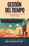  Juan David Arbelaez - Gestión Del Tiempo Y Ultra Productividad Total - Tus Decretos, #1.