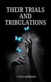 Cayla Goodman - Their Trials and Tribulations.