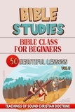  Bible Sermons - Bible Class for Beginners: 50 Beautiful Lessons - Teaching in the Bible class, #2.