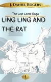  J. Daniel Rogers - Ling Ling And The Rat - The Lost Lamb Saga, #1.