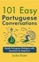  Jackie Bolen - 101 Easy Portuguese Conversations: Simple Portuguese Dialogues with Questions for Beginners.