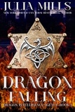  Julia Mills - Dragon Falling - Dragon intelligence Agency, #1.
