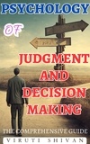  VIRUTI SHIVAN - Psychology of Judgment and Decision Making - The Comprehensive Guide.