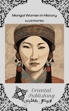  Oriental Publishing - Mongol Women in History.
