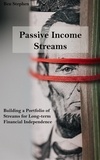 Ben Stephen - Passive Income Streams.
