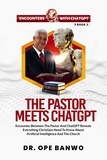  Dr. Ope Banwo - The Pastor Meets ChatGPT - Encounters With ChatGPT Series, #2.