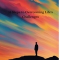 Jeff Lorenz - 15 Steps to Overcoming Life's Challenges.
