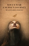  leonardo jemenez - Book Title: Soul's War " A Nurse's Journey" - War and Hero's.