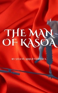  Steeve Adjeh VENANCE - The Man Of Kasoa - African tragedy, #1.