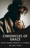 Carl Davis - Chronicles of Grace:  An Epic Journey through 1 &amp; 2 Samuel.