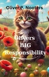  Amanda M. Davis - Oliver P. Nooters Oliver's Big Responsibility - Oliver P. Nooters, #3.