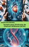  Edenilson Brandl - Terapia para Síndrome de Charcot-Wilbrand (SCW).