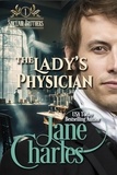  Jane Charles - The Lady's Physician - Sinclair Brothers, #1.