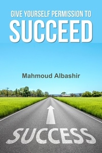  Mahmoud Albashir - Give Yourself Permission To Success.