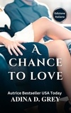  Adina D. Grey - A Chance to Love.