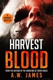  A.W. James - Harvest Blood.