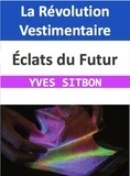  YVES SITBON - Éclats du Futur : La Révolution Vestimentaire.