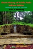  Mossy Feet Books - Short History of Public Parks - Indiana Edition - Indiana History Series, #5.