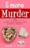  Rosie A. Point - S'more Murder - A Bite-sized Bakery Cozy Mystery, #14.