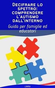  Liwra - Decifrare lo spettro: comprendere l'autismo dall'interno.